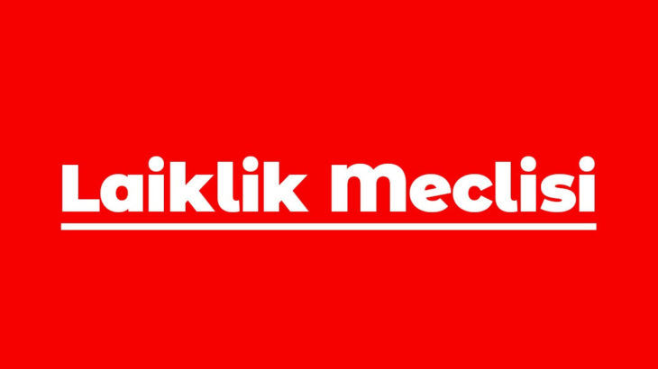 Laiklik Meclisi kuruldu