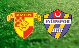 Göztepe Eyüpspor maçı ne zaman, hangi kanalda, saat kaçta?